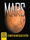 Cover image for Mars--Planets in Our Solar System--Children's Astronomy Edition